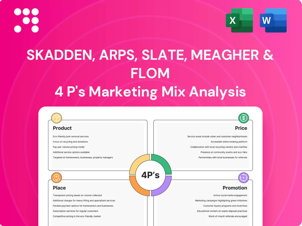 Skadden, Arps, Slate, Meagher & Flom Marketing Mix